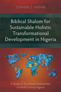 Cover image: Biblical Shalom for Sustainable Holistic Transformational Development in Nigeria 9781839730542