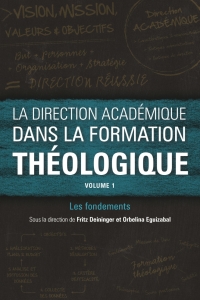 Titelbild: La direction académique dans la formation théologique, volume 1 9781783685974