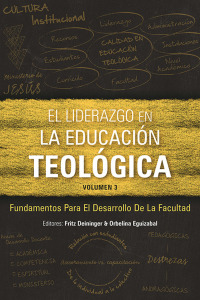Cover image: El liderazgo en la educación teológica, volumen 3 9781839730849