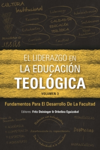 Omslagafbeelding: El liderazgo en la educación teológica, volumen 3 9781839730849