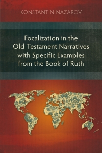 Omslagafbeelding: Focalization in the Old Testament Narratives with Specific Examples from the Book of Ruth 9781839732157
