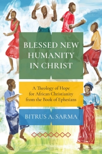 Cover image: Blessed New Humanity in Christ 9781839732300