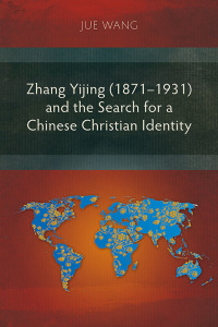 Omslagafbeelding: Zhang Yijing (1871–1931) and the Search for a Chinese Christian Identity 9781839732188