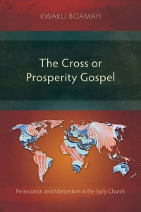 Omslagafbeelding: The Cross or Prosperity Gospel 9781839735356