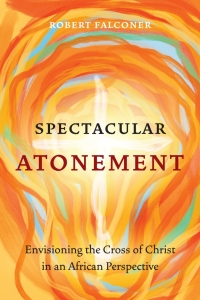 Cover image: Spectacular Atonement 9781839737367
