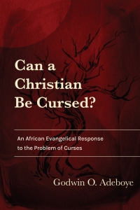 Imagen de portada: Can a Christian Be Cursed? 9781839738265