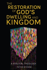 Cover image: The Restoration of God’s Dwelling and Kingdom 9781839737350