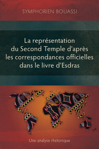 Titelbild: La représentation du Second Temple à travers les correspondances officielles dans le livre d’Esdras 9781839737558