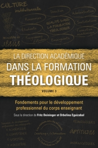 Imagen de portada: La direction académique dans la formation théologique, volume 3 9781839738395
