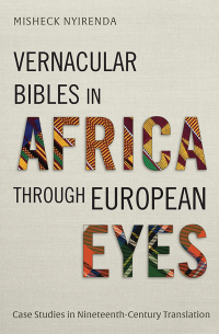 Titelbild: Vernacular Bibles in Africa through European Eyes 9781839732522