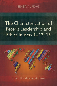 Titelbild: The Characterization of Peter’s Leadership and Ethics in Acts 1–12, 15 9781839738470