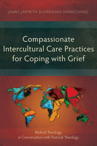 Omslagafbeelding: Compassionate Intercultural Care Practices for Coping with Grief 9781839738401