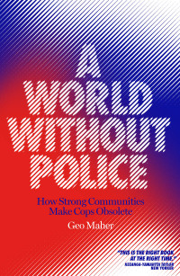 Cover image: A World Without Police 9781839760051