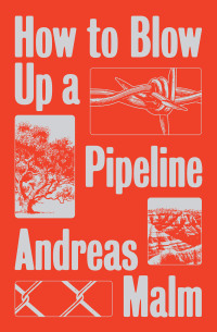 Imagen de portada: How to Blow Up a Pipeline 9781839760259