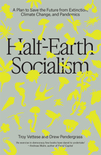 Cover image: Half-Earth Socialism 2nd edition 9781804290385