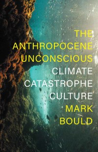 Cover image: The Anthropocene Unconscious 9781839760471