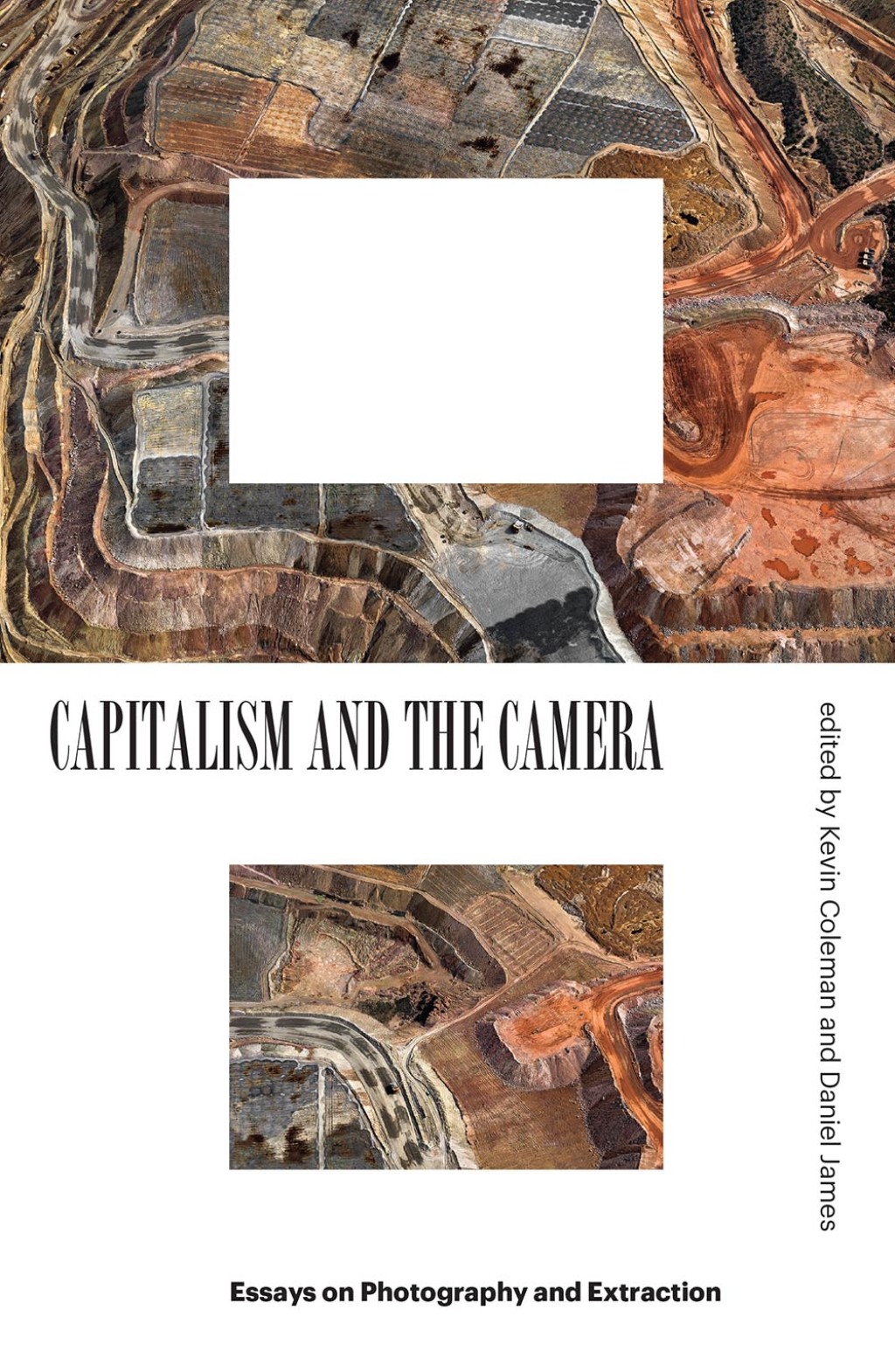 Capitalism and the Camera Essays on Photography and Extraction