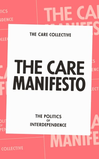Imagen de portada: The Care Manifesto 9781839760969