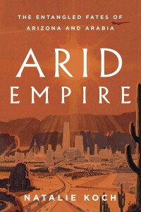 Cover image: Arid Empire 9781839763694