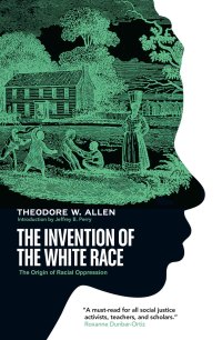 Cover image: The Invention of the White Race 9781839763922