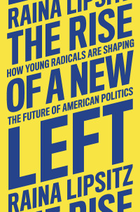 Imagen de portada: The Rise of a New Left 9781839764264