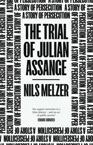 Cover image: The Trial of Julian Assange 9781839766220