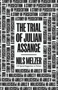 Cover image: The Trial of Julian Assange 9781839766220