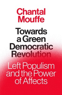 Cover image: Towards a Green Democratic Revolution 9781839767500