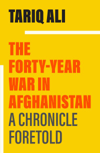 Cover image: The Forty-Year War in Afghanistan 9781839768170