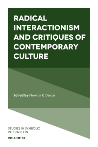 صورة الغلاف: Radical Interactionism and Critiques of Contemporary Culture 9781839820298