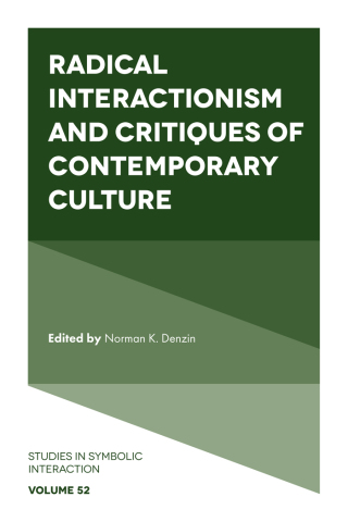 Cover image: Radical Interactionism and Critiques of Contemporary Culture 9781839820298