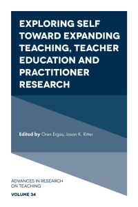 Cover image: Exploring Self toward expanding Teaching, Teacher Education and Practitioner Research 9781839822636