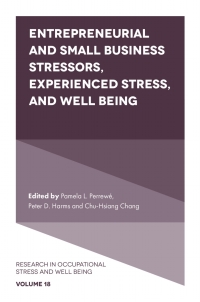Cover image: Entrepreneurial and Small Business Stressors, Experienced Stress, and Well Being 9781839823978