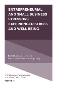 Cover image: Entrepreneurial and Small Business Stressors, Experienced Stress, and Well Being 1st edition 9781839823978