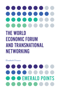 Cover image: The World Economic Forum and Transnational Networking 9781839824593