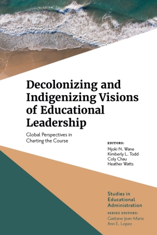 Omslagafbeelding: Decolonizing and Indigenizing Visions of Educational Leadership 9781839824692