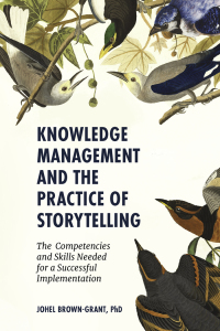 Cover image: Knowledge Management and the Practice of Storytelling 9781839824814