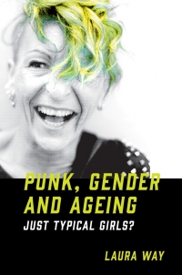 Imagen de portada: Punk, Gender and Ageing 9781839825699