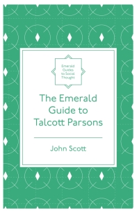 Omslagafbeelding: The Emerald Guide to Talcott Parsons 9781839826573