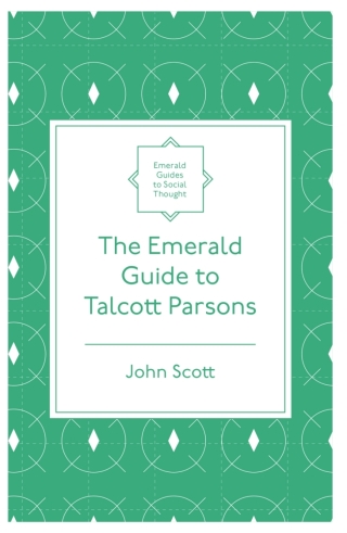 Cover image: The Emerald Guide to Talcott Parsons 9781839826573