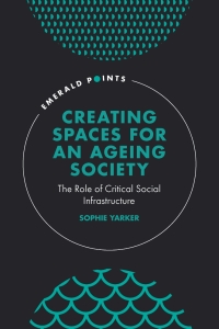 Cover image: Creating Spaces for an Ageing Society 9781839827396