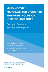 Cover image: Minding the Marginalized Students Through Inclusion, Justice, and Hope 9781839827952