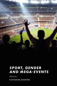 Cover image: Sport, Gender and Mega-Events 9781839829376