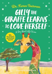 Cover image: Gilly the Giraffe Learns to Love Herself 9781839970290