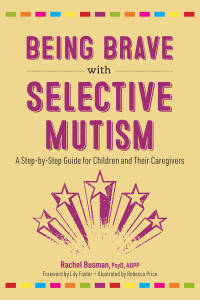 Cover image: Being Brave with Selective Mutism 9781839970658