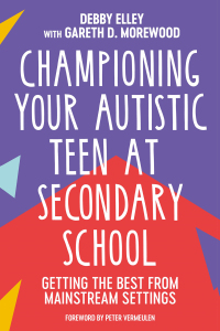 Imagen de portada: Championing Your Autistic Teen at Secondary School 9781839970740