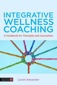 Cover image: Integrative Wellness Coaching 9781839970894
