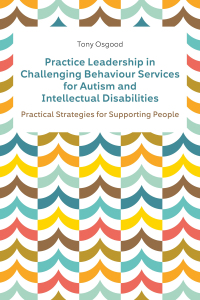 Omslagafbeelding: Practice Leadership in Challenging Behaviour Services for Autism and Intellectual Disabilities 9781839971006
