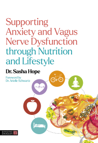 Omslagafbeelding: Supporting Anxiety and Vagus Nerve Dysfunction through Nutrition and Lifestyle 9781839971150