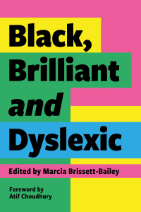 Imagen de portada: Black, Brilliant and Dyslexic 9781839971334